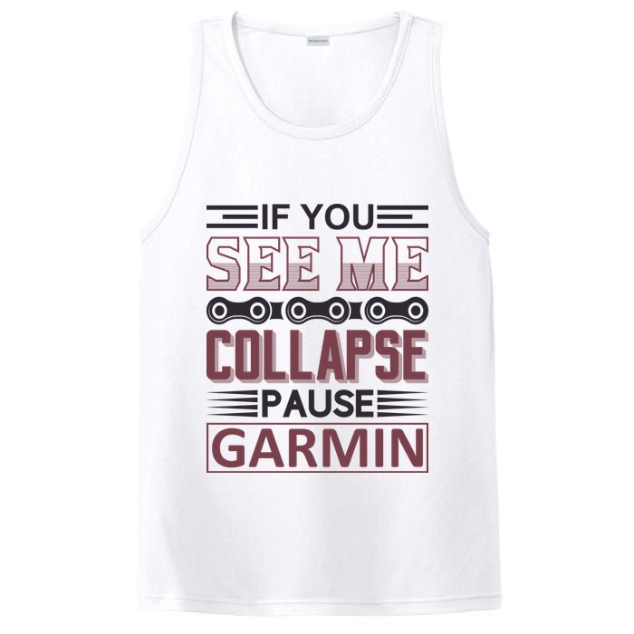 If You See Me Collapse Pause Garmin PosiCharge Competitor Tank