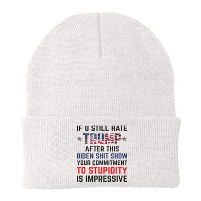 If You Still Hate Trump After This Biden Shit Show Funny Beanie