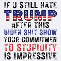 If You Still Hate Trump After This Biden Shit Show Funny Youth Performance Sprint T-Shirt