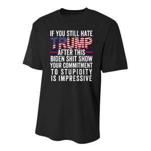 If You Still Hate Trump After This Biden Show Vote Trump Youth Performance Sprint T-Shirt