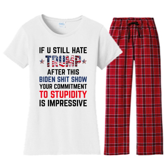 If You Still Hate Trump After This Biden Shit Show Funny Women's Flannel Pajama Set