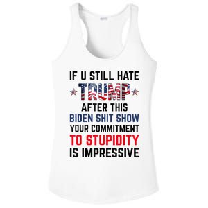 If You Still Hate Trump After This Biden Shit Show Funny Ladies PosiCharge Competitor Racerback Tank