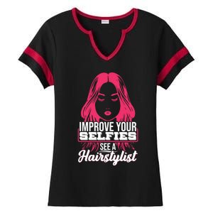 Improve Your Sies See A Hairstylist Gift Ladies Halftime Notch Neck Tee