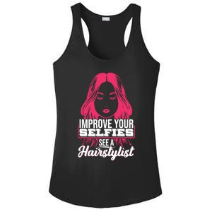 Improve Your Sies See A Hairstylist Gift Ladies PosiCharge Competitor Racerback Tank