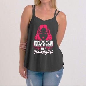 Improve Your Sies See A Hairstylist Gift Women's Strappy Tank