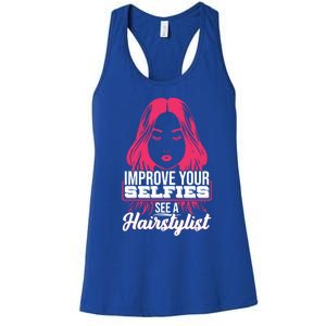 Improve Your Sies See A Hairstylist Gift Women's Racerback Tank