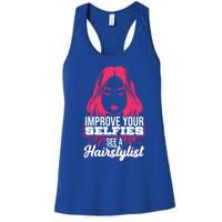 Improve Your Sies See A Hairstylist Gift Women's Racerback Tank