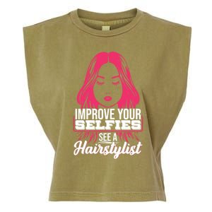 Improve Your Sies See A Hairstylist Gift Garment-Dyed Women's Muscle Tee