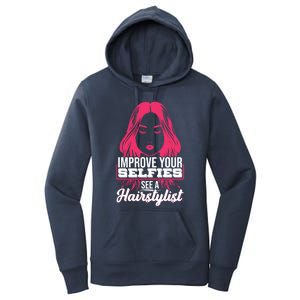 Improve Your Sies See A Hairstylist Gift Women's Pullover Hoodie