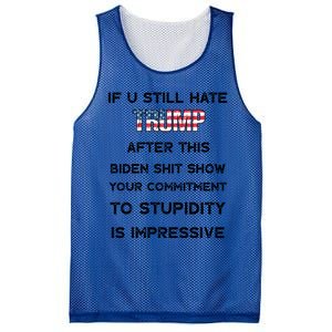 If You Still Hate Trump After This Biden Shit Show Gift Mesh Reversible Basketball Jersey Tank