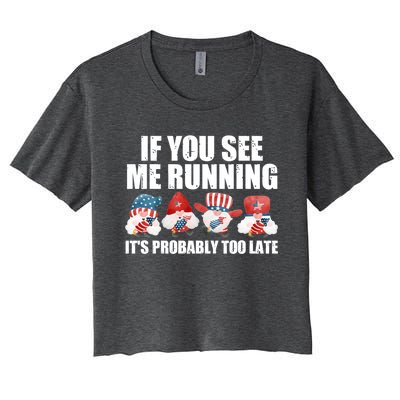 If You Sea Me Running Its Probably Fireworks Director Usa Gift Women's Crop Top Tee