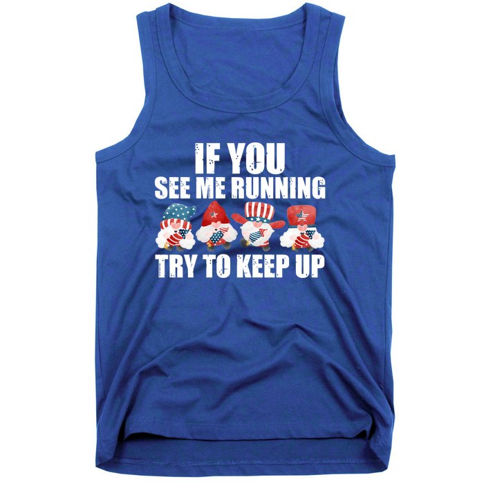 If You Sea Me Running Try To Keep Up Fireworks Director Usa Gift Tank Top