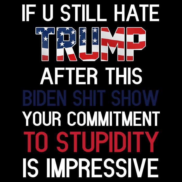 If You Still Hate Trump After This Biden Shit Show Funny Drawstring Bag