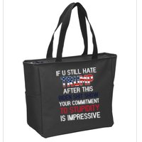If You Still Hate Trump After This Biden Shit Show Funny Zip Tote Bag