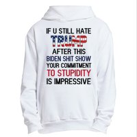 If You Still Hate Trump After This Biden Shit Show Funny Urban Pullover Hoodie