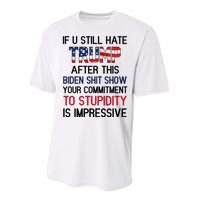 If You Still Hate Trump After This Biden Shit Show Funny Performance Sprint T-Shirt