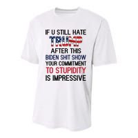 If You Still Hate Trump After This Biden Shit Show Funny Youth Performance Sprint T-Shirt