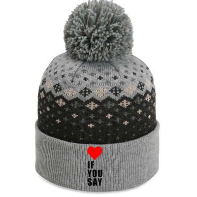 If You Say Funny I Love Heart Red Color Women Apparel The Baniff Cuffed Pom Beanie