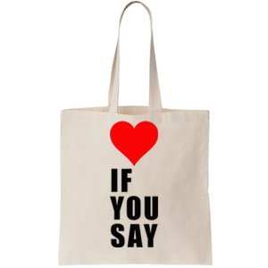 If You Say Funny I Love Heart Red Color Women Apparel Tote Bag