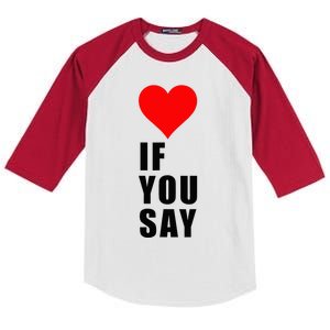 If You Say Funny I Love Heart Red Color Women Apparel Kids Colorblock Raglan Jersey