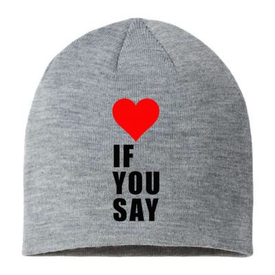 If You Say Funny I Love Heart Red Color Women Apparel Sustainable Beanie