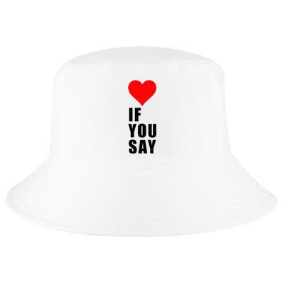 If You Say Funny I Love Heart Red Color Women Apparel Cool Comfort Performance Bucket Hat