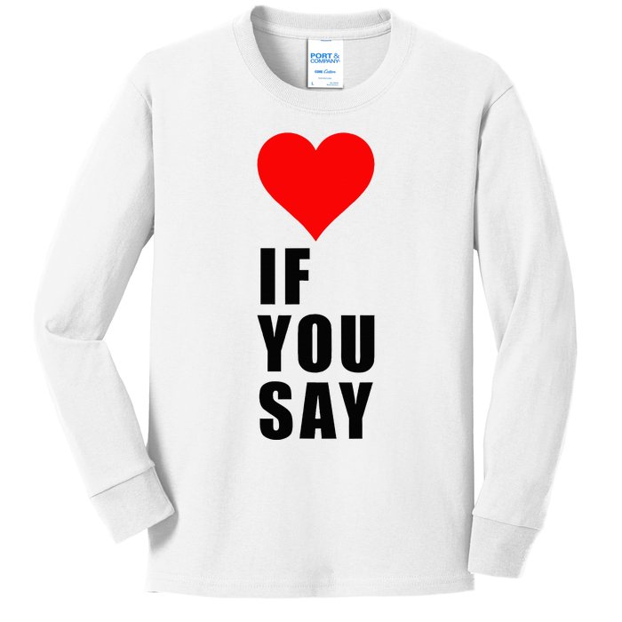 If You Say Funny I Love Heart Red Color Women Apparel Kids Long Sleeve Shirt