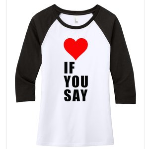 If You Say Funny I Love Heart Red Color Women Apparel Women's Tri-Blend 3/4-Sleeve Raglan Shirt