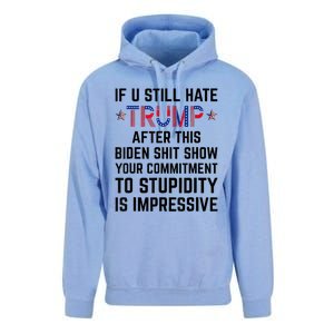 If You Still Hate Trump After This Biden Shit Show Funny Unisex Surf Hoodie