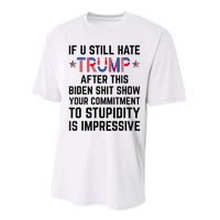 If You Still Hate Trump After This Biden Shit Show Funny Performance Sprint T-Shirt