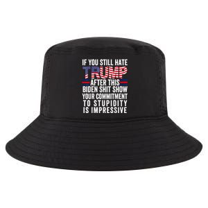 If You Still Hate Trump After This Biden Show Vote Trump Cool Comfort Performance Bucket Hat