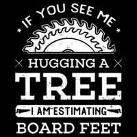 If You See Me Hugging A Tree Woodworking Lumberjack Cropped Pullover Crew