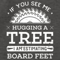 If You See Me Hugging A Tree Woodworking Lumberjack Vector Backpack
