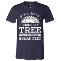 If You See Me Hugging A Tree Woodworking Lumberjack V-Neck T-Shirt