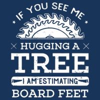 If You See Me Hugging A Tree Woodworking Lumberjack Bucket Hat