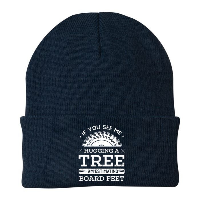 If You See Me Hugging A Tree Woodworking Lumberjack Beanie
