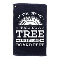 If You See Me Hugging A Tree Woodworking Lumberjack Golf Towel
