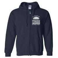 If You See Me Hugging A Tree Woodworking Lumberjack Full Zip Hoodie