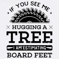 If You See Me Hugging A Tree Woodworking Lumberjack Garment-Dyed Sweatshirt