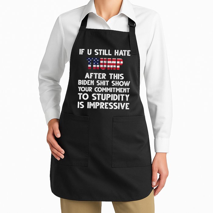 If You Still Hate Trump After This Stupidity Is Impressive Funny Apron