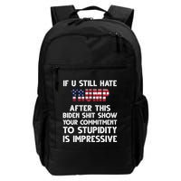 If You Still Hate Trump After This Stupidity Is Impressive Funny Backpack
