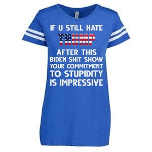 If You Still Hate Trump After This Stupidity Is Impressive Funny Enza Ladies Jersey Football T-Shirt