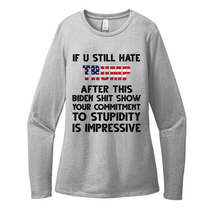 If You Still Hate Trump After This Stupidity Is Impressive Funny Womens CVC Long Sleeve Shirt