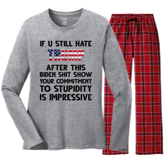 If You Still Hate Trump After This Stupidity Is Impressive Funny Women's Long Sleeve Flannel Pajama Set 