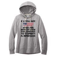 If You Still Hate Trump After This Stupidity Is Impressive Funny Women's Fleece Hoodie