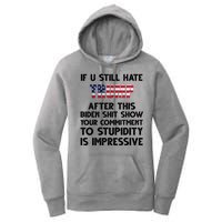 If You Still Hate Trump After This Stupidity Is Impressive Funny Women's Pullover Hoodie