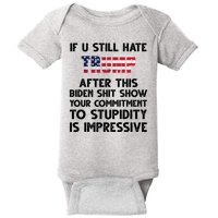 If You Still Hate Trump After This Stupidity Is Impressive Funny Baby Bodysuit