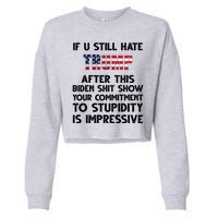 If You Still Hate Trump After This Stupidity Is Impressive Funny Cropped Pullover Crew