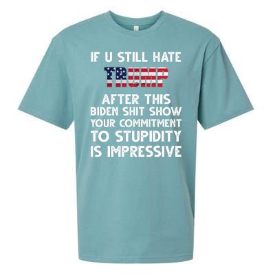 If You Still Hate Trump After This Stupidity Is Impressive Funny Sueded Cloud Jersey T-Shirt