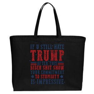 If You Still Hate Trump Cotton Canvas Jumbo Tote